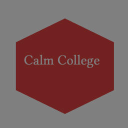 Calm College