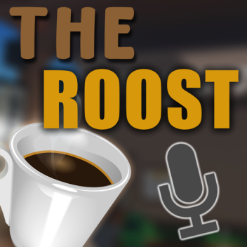 The Roost (17+)