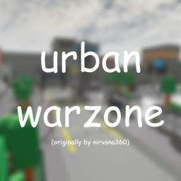 [WIP] Urban Warzone