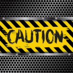 CAUTION!!