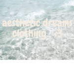 Aesthetic dreams clothing group