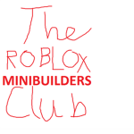 The ROBLOX Minibuilders Club
