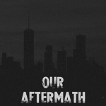 Our Aftermath