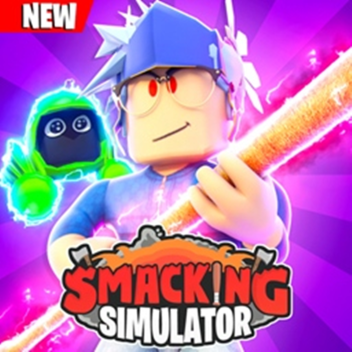 Smacking Simulator💥    ⭐ [NEW UPDATE]⭐