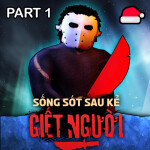 🔪 Sống sót sau kẻ giết người!