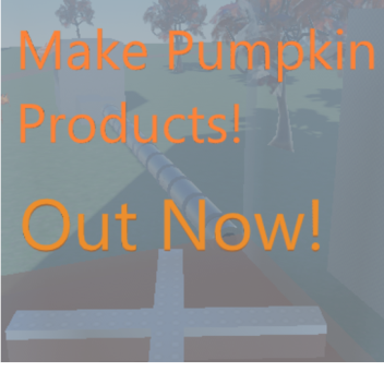 Chill & Make Pumpkin Products!