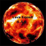 Lava Squad (L.S.)