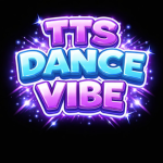 TTS Dance Vibes