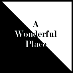 A Wonderful Place (old)