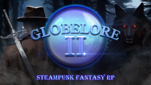 Globelore II - Steampunk Fantasy Roleplay / RP