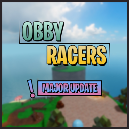 OBBY RACERS! [MAJOR UPDATE!]