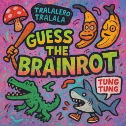 Guess The Brain Rot!🔊🔊🎶