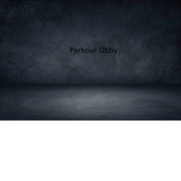 Parkour Obby (Only The Best Can Do It)