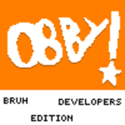 Obby! - Bruh Developers Edition