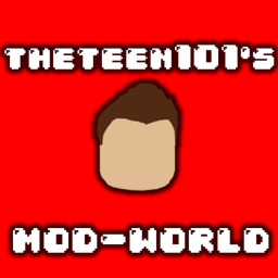 TheTeen101's Mod-World