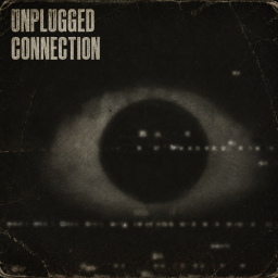 UNPLUGGED CONNECTION: anomalies