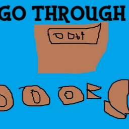 GO THROUGH DOORS