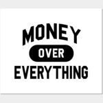 MOE (Money over Everything)