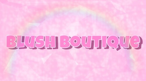 • BLUSH BOUTIQUE •