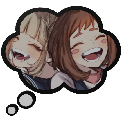 Toga Himiko and Uraraka MHA | Thinking Bubble 