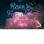 Rose's... fan club... I guess?