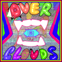 Overtheclouds [DREAMCORE/?/WEIRDCORE]