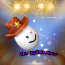 -The Egg Show-