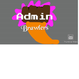 Admin Brawlers