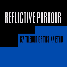 Reflective Parkour