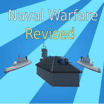 Naval Warfare Revised [PROTOTYPE]
