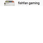FishFanGaming YT