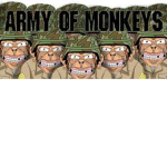ARMYY OF MONKEYS