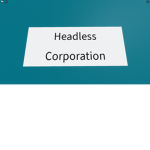 Headless corporation
