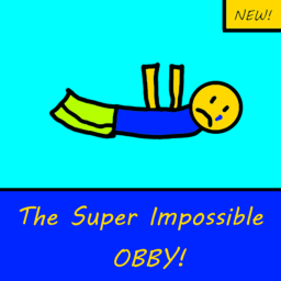 [NEW!] The Super Impossible Obby!
