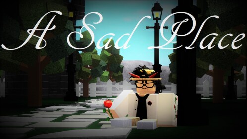 A Sad Place