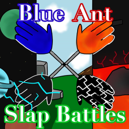 Blue Ant's Slap Battles