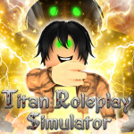👹Titan Roleplay Simulator