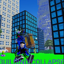 Building collapse [LAGGY]