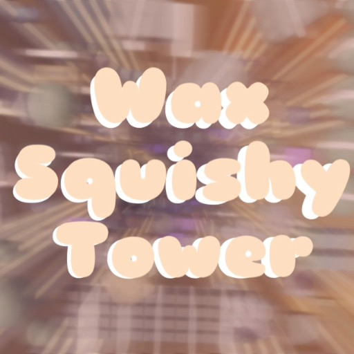 {MINI UPDATE!} Wax Squishy Tower Roblox thumbnail