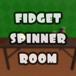 Fidget Spinner Room