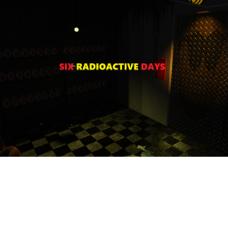 Six Radioactive Days - EARLY ALPHA ONLY OFFICE YET