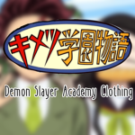 ~Demon Slayer Academy Clothing~