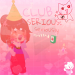 Club Serious: Seriously Silly