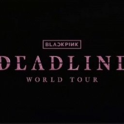 [FIXED] BLACKPINK DEADLINE WORLDTOUR