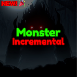 Monster Incremental💎