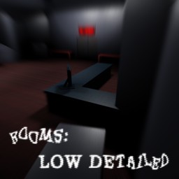 (UPDATE) ROOMS: Low detailed but scary