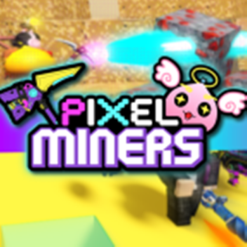 Pixel Miners 🚧Beta🚧 
