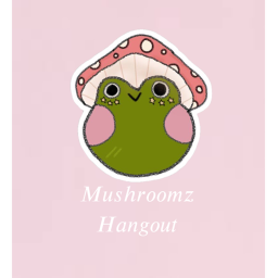 Mushroomz Hangout