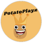 Potato Playz!