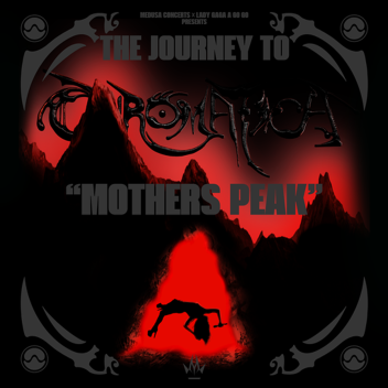 THE JOURNEY TO CHROMATICA: MOTHERS PEAK